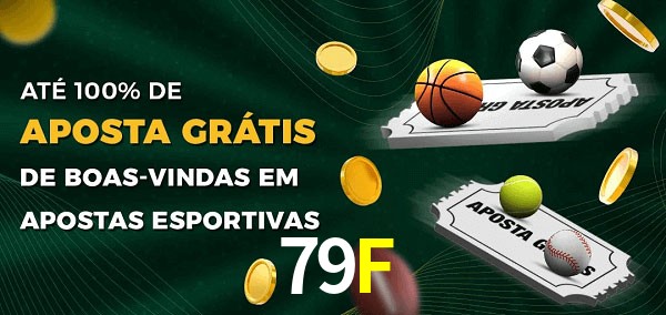 79F Ate 100% de Aposta Gratis